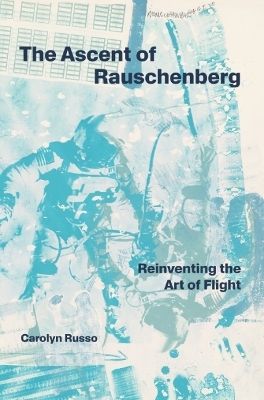 The Ascent of Rauschenberg