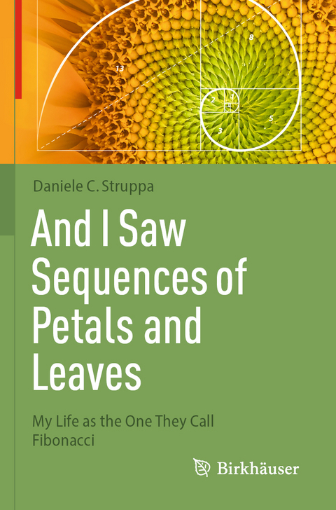 And I Saw Sequences of Petals and Leaves - Daniele C. Struppa