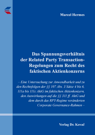 Das Spannungsverhältnis der Related Party Transaction-Regelungen zum Recht des faktischen Aktienkonzerns