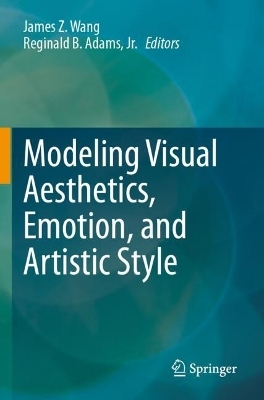 Modeling Visual Aesthetics, Emotion, and Artistic Style - 