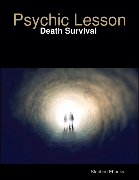 Psychic Lesson: Death Survival -  Stephen Ebanks