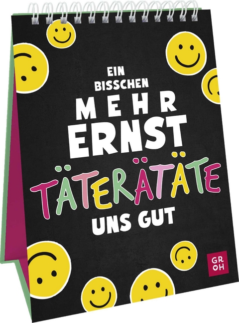 Ein bisschen mehr Ernst t&auml;ter&auml;t&auml;te uns gut - 