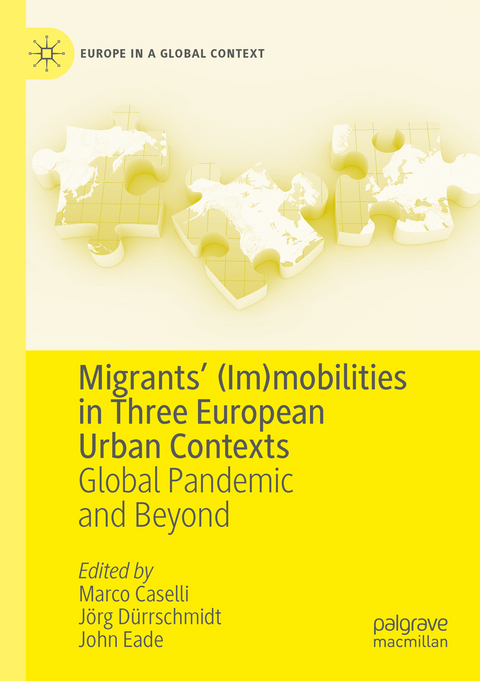 Migrants&rsquo; (Im)mobilities in Three European Urban Contexts - 
