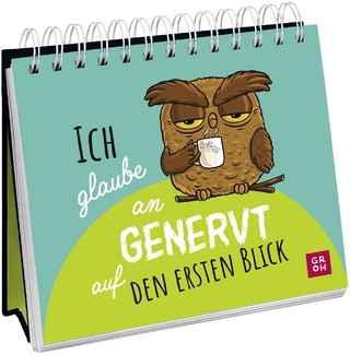 Ich glaube an genervt auf den ersten Blick