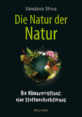 Die Natur der Natur - Vandana Shiva