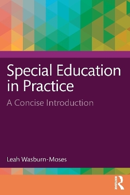 Special Education in Practice - Leah Wasburn-Moses