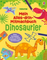 Mein Alles-drin-Mitmachbuch: Dinosaurier - Kirsteen Robson
