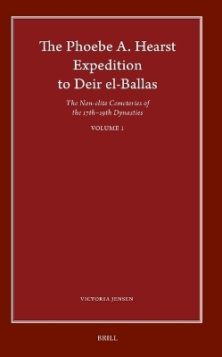 The Phoebe A. Hearst Expedition to Deir el-Ballas - Victoria Jensen