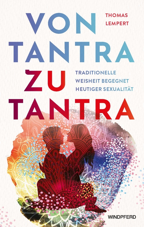 Von Tantra zu Tantra - Thomas Lempert