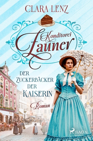 Konditorei Zauner - Der Zuckerbäcker der Kaiserin