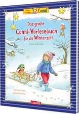 Das gro&szlig;e Conni-Vorlesebuch f&uuml;r die Winterzeit - Liane Schneider