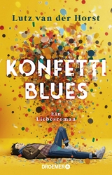 Konfetti-Blues - Lutz van der Horst