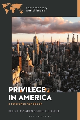 Privilege in America - Dr. Kelly L. McFaden, Dr. Sheri C. Hardee