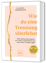 Wie du eine Trennung überlebst - Claudia Herberger