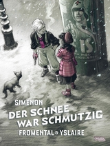 Der Schnee war schmutzig - Georges Simenon, Jean-Luc Fromental