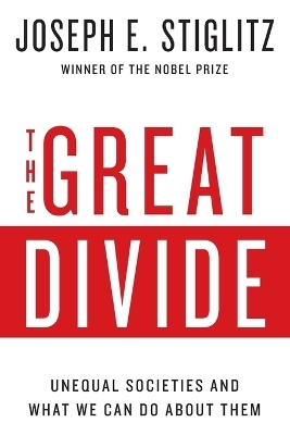 The Great Divide - Joseph E. Stiglitz