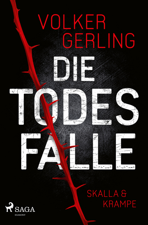 Die Todesfalle - Ein Fall f&uuml;r Skalla und Krampe - Volker Gerling