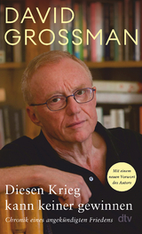Diesen Krieg kann keiner gewinnen - David Grossman