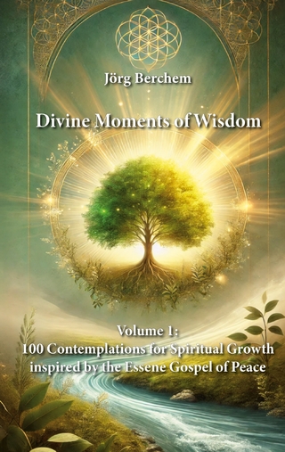 100 Contemplations for Spiritual Growth inspired by the Essene Gospel of Peace