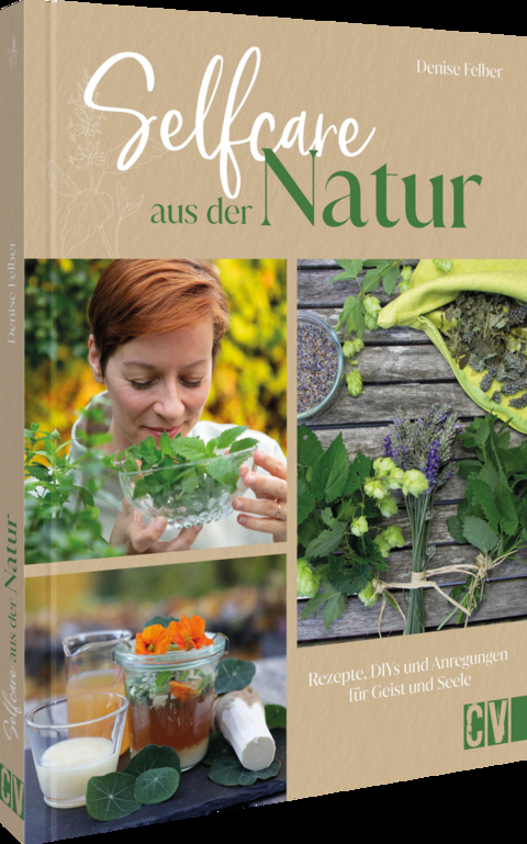 Selfcare aus der Natur - Denise Felber