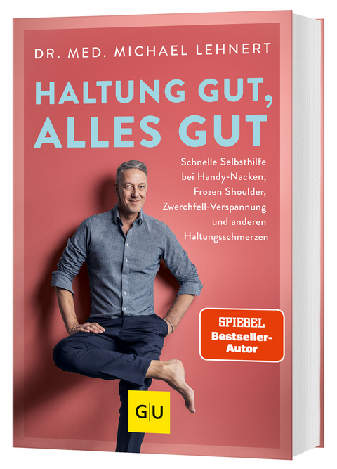Haltung gut, alles gut - Michael Lehnert