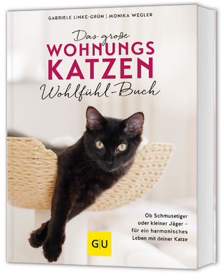 Das große Wohnungskatzen-Wohlfühl-Buch