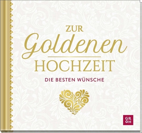 Zur Goldenen Hochzeit die besten W&uuml;nsche - 