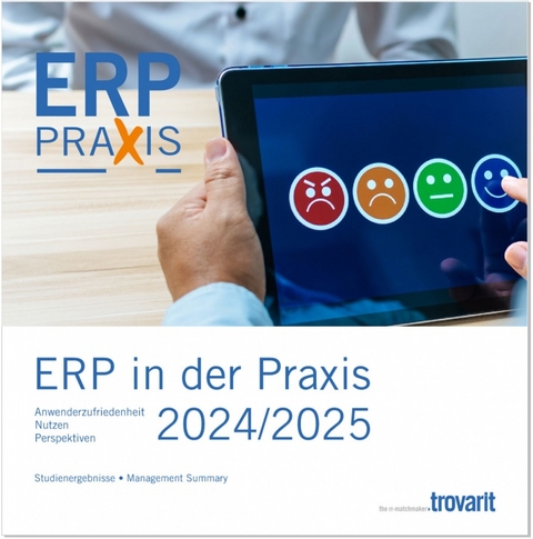 ERP in der Praxis - Anwenderzufriedenheit, Nutzen & Perspektiven 2024/2025 - Karsten Dr. Sontow, Peter Treutlein, Volker Dr. Liestmann