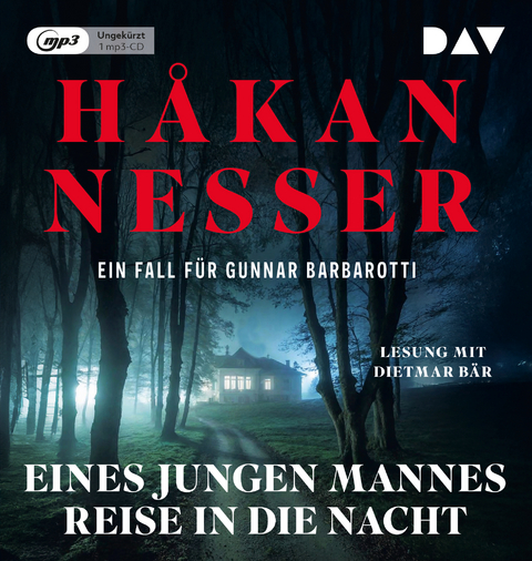 Eines jungen Mannes Reise in die Nacht. Ein Fall f&uuml;r Gunnar Barbarotti - H&aring;kan Nesser