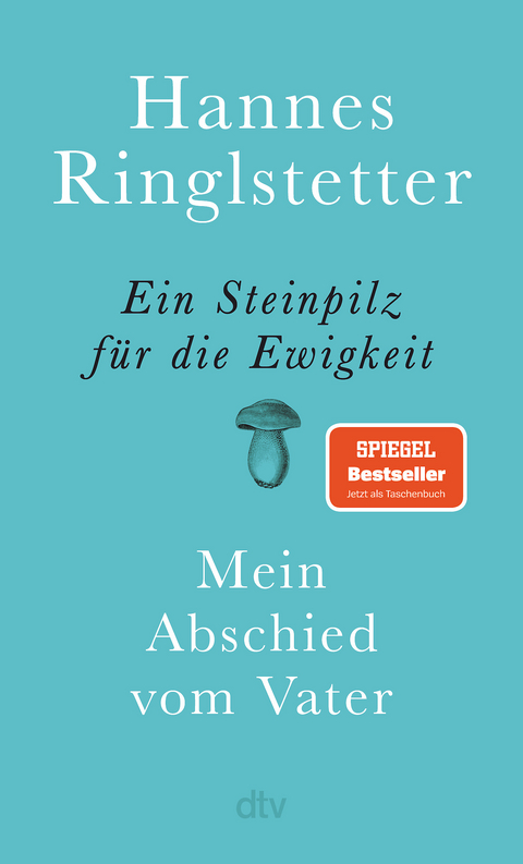 Ein Steinpilz für die Ewigkeit - Hannes Ringlstetter