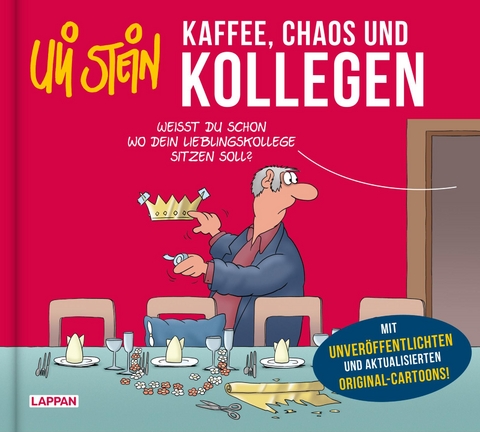 Uli Stein: Freizeit & Beruf: Kaffee, Chaos und Kollegen - Uli Stein