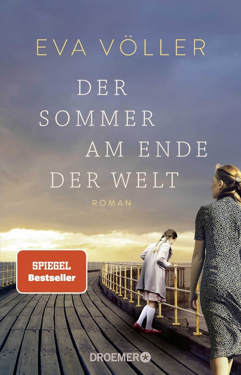 Der Sommer am Ende der Welt - Eva V&ouml;ller