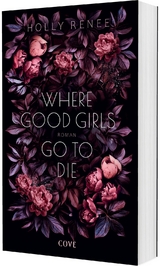 Where Good Girls go to Die (Good Girls 1) - Holly Renee
