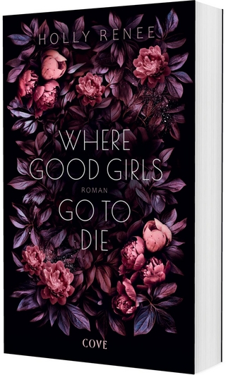 Where Good Girls go to Die (Good Girls 1)