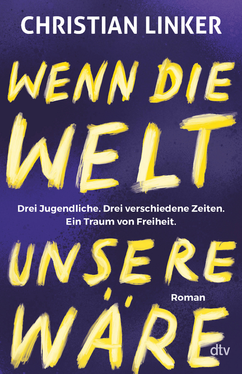 Wenn die Welt unsere w&auml;re - Christian Linker