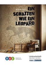 Ein Schatten wie ein Leopard – Schülerarbeitsheft für Deutsch als Zweitsprache - Alena Krämer, Sven Krämer