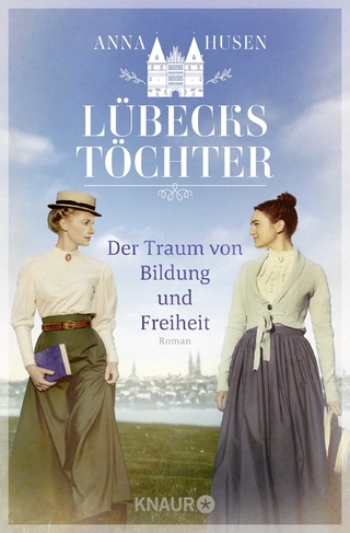 Lübecks Töchter. Der Traum von Bildung und Freiheit