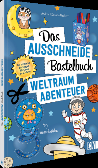 Das Ausschneide-Bastelbuch – Weltraumabenteuer