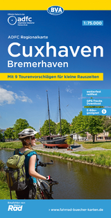 ADFC-Regionalkarte Cuxhaven Bremerhaven, 1:75.000, mit Tagestourenvorschlägen, reiß- und wetterfest, E-Bike-geeignet, GPS-Tracks Download - 