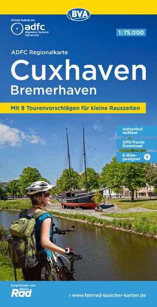 ADFC-Regionalkarte Cuxhaven Bremerhaven, 1:75.000, mit Tagestourenvorschlägen, reiß- und wetterfest, E-Bike-geeignet, GPS-Tracks Download