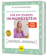 Meine Gesundheitsretter aus der Natur für ein starkes Immunsystem - Franziska Rubin