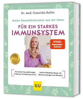Meine Gesundheitsretter aus der Natur für ein starkes Immunsystem
