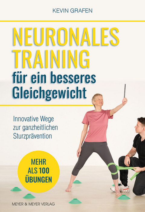 Neuronales Training f&uuml;r ein besseres Gleichgewicht - Kevin Grafen