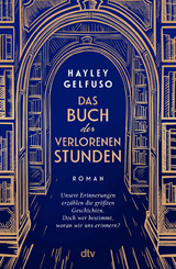 Das Buch der verlorenen Stunden - Hayley Gelfuso