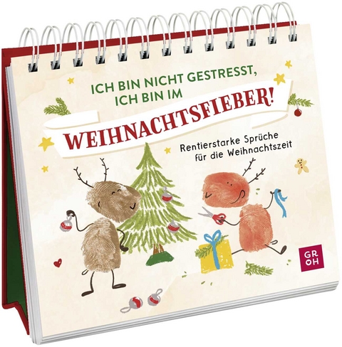 Ich bin nicht gestresst, ich bin im Weihnachtsfieber! - 