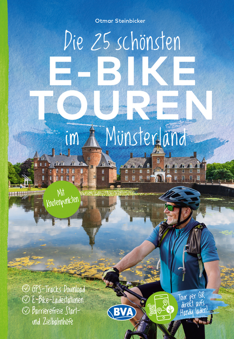 Die 25 sch&ouml;nsten E-Bike Touren im M&uuml;nsterland - Otmar Steinbicker