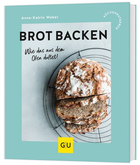 Brot backen - Anne-Katrin Weber