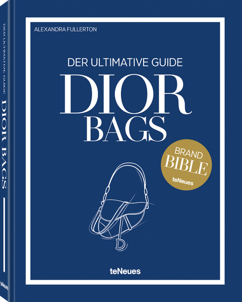 Dior Bags: Der ultimative Guide - Alexandra Fullerton