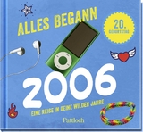 Alles begann 2006 - Pattloch Verlag