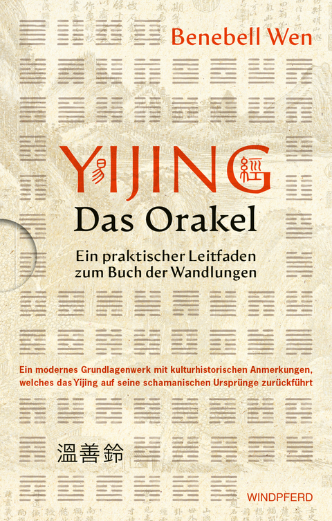 Yijing - Das Orakel - Benebell Wen